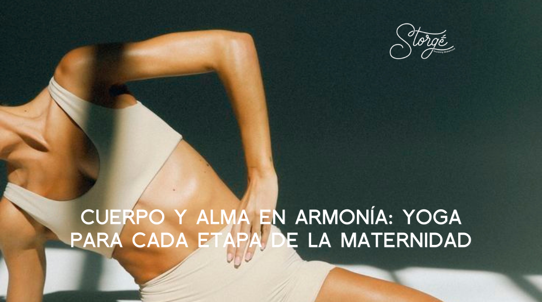 Curerpo y Alma en armonia: Yoga para cada etapa de la maternidad