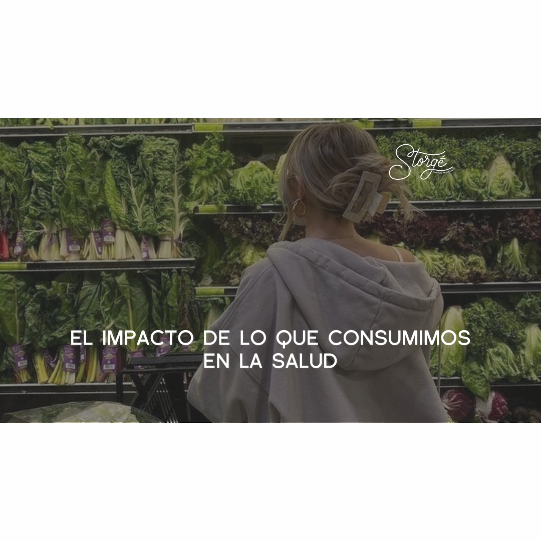 El impacto de lo que consumimos en la salud