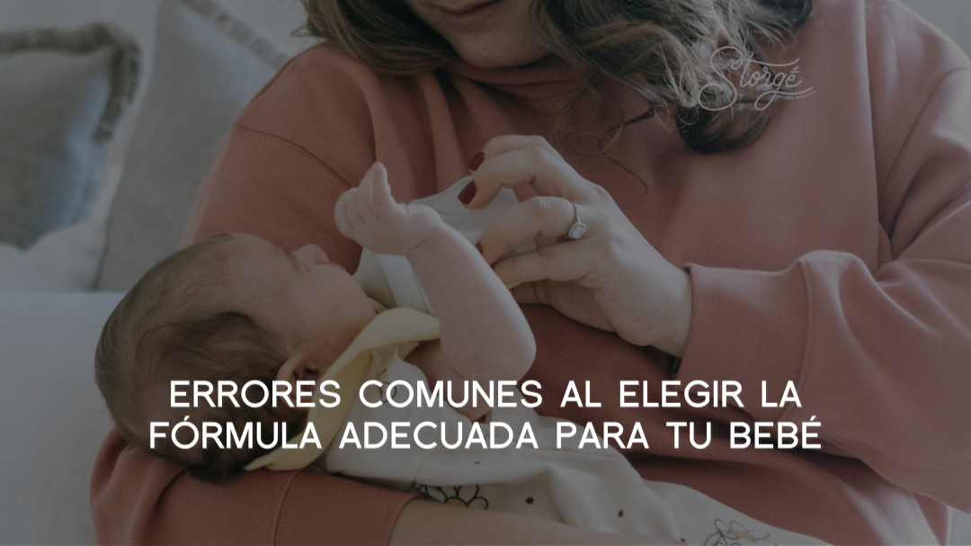 Errores comunes al elegir la formula adecuada para tu bebe